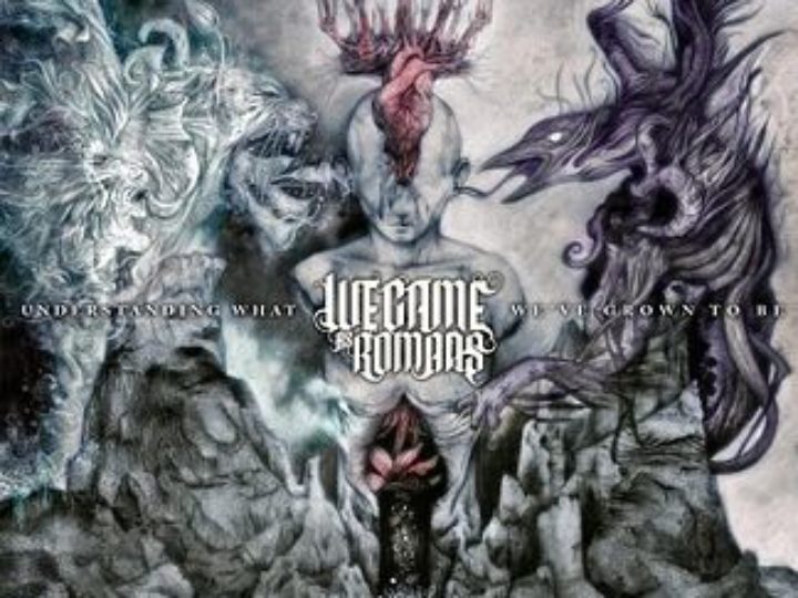 We Came As Romans – Understanding What We’ve Grown to Be