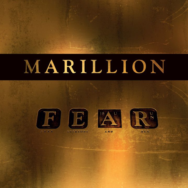 Marillion – F.E.A.R. Fuck Everyone And Run