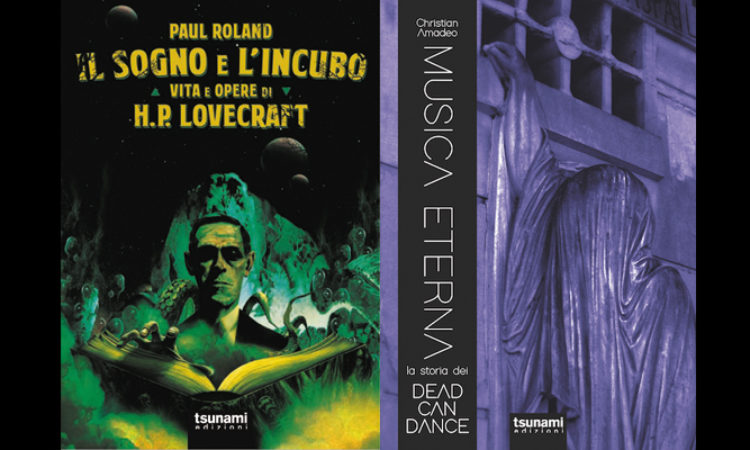 Tsunami Edizioni, a fine giugno le biografie di Lovecraft e Dead Can Dance