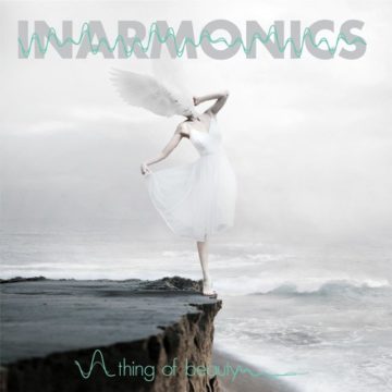 Inarmonics – Thing Of Beauty