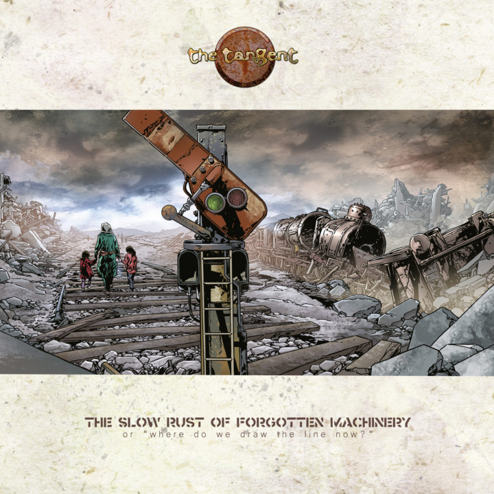 The Tangent – The Slow Rust Of Forgotten Machinery