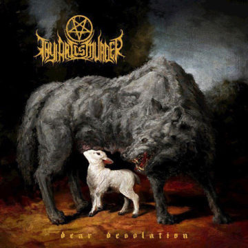 Thy Art Is Murder – Dear Desolation