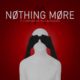 Nothing More – The Stories We Tell Ourselves