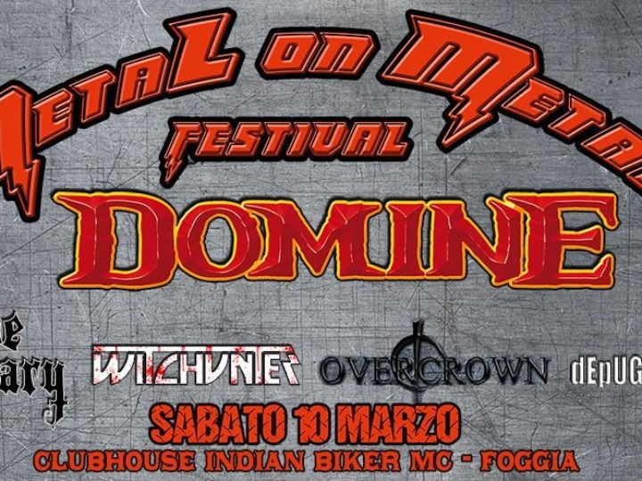 Metal on Metal Festival, la prima edizione con Domine, The Ossuary, Witchunter, Overcrown e De Puglia Madre