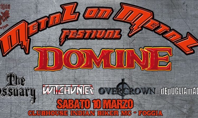 Metal on Metal Festival, la prima edizione con Domine, The Ossuary, Witchunter, Overcrown e De Puglia Madre