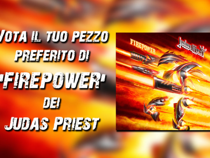 Vota il tuo pezzo preferito di ‘Firepower’ dei Judas Priest
