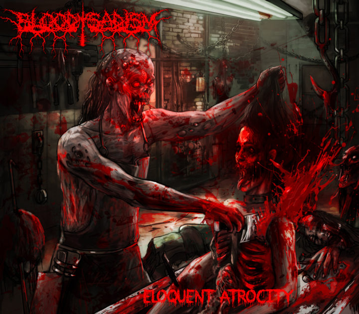 Bloody Sadism – Eloquent Atrocity
