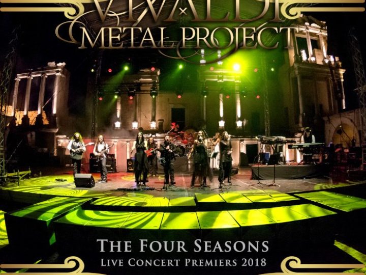 Vivaldi Metal Project – The Four Seasons Live Concert Premieres 2018