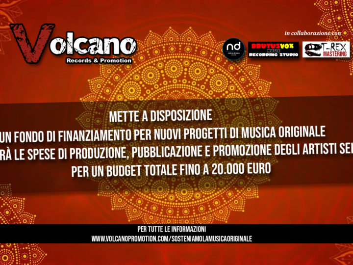 Volcano Records & Promotion, fondi per finanziare progetti di musica originale