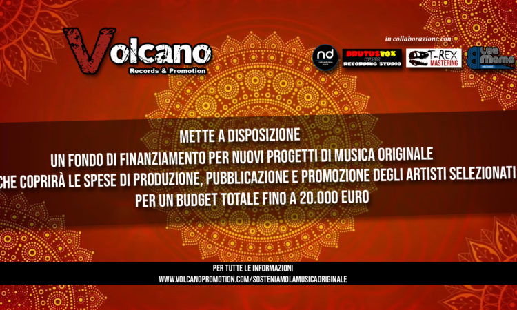 Volcano Records & Promotion, fondi per finanziare progetti di musica originale