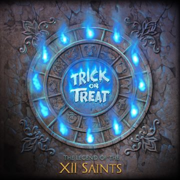 Trick Or Treat – The Legend of the XII Saints