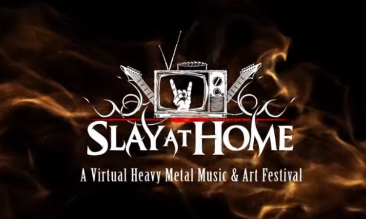 Slay At Home, festival streaming gratuito con oltre 30 band live