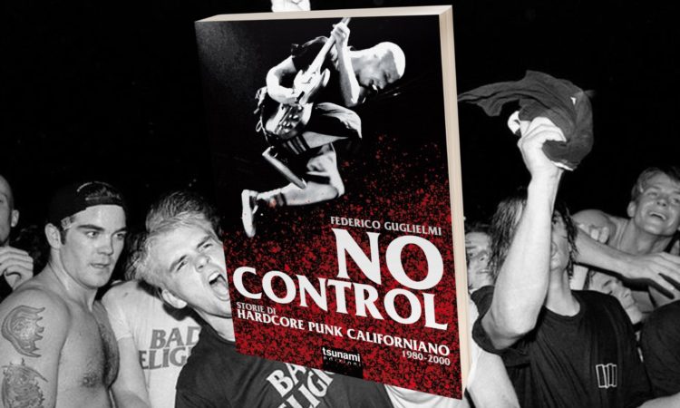 Tsunami Edizioni, in arrivo ‘No Control – Storie di hardcore punk californiano 1980-2000’