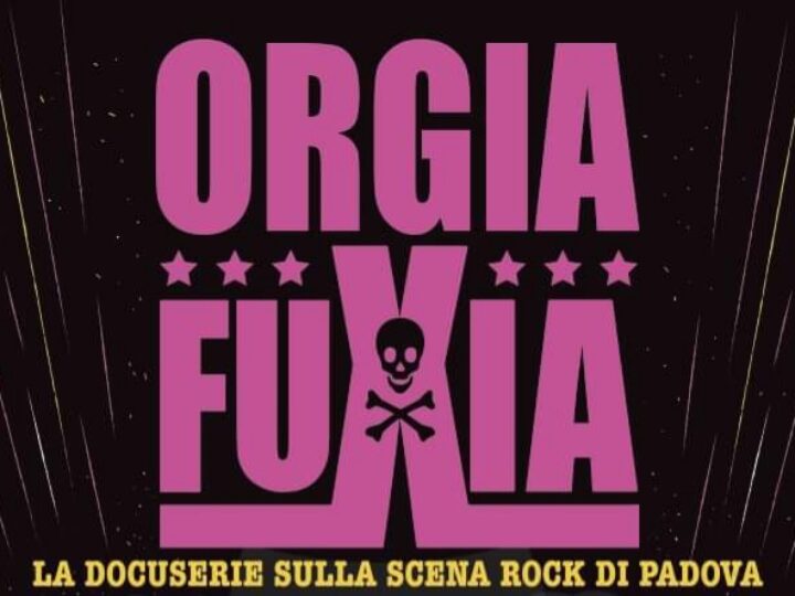 Orgia Fuxia, si presenta questa sera a Padova la docuserie sulla scena hard rock veneta