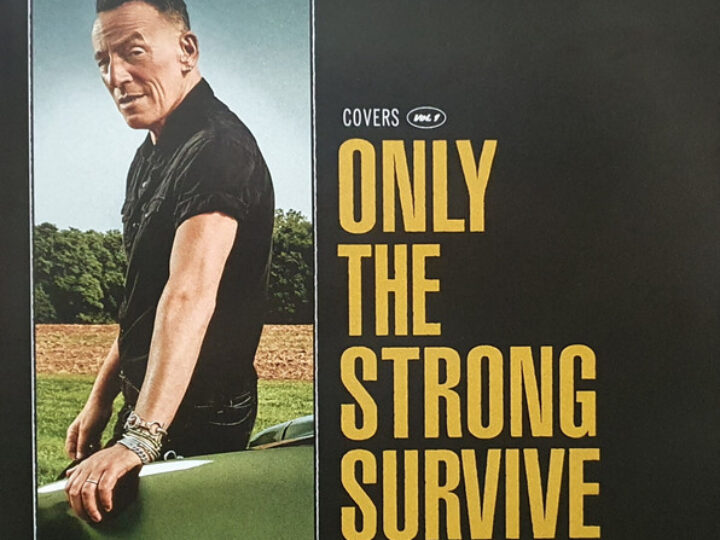 Bruce Springsteen – Only The Strong Survive