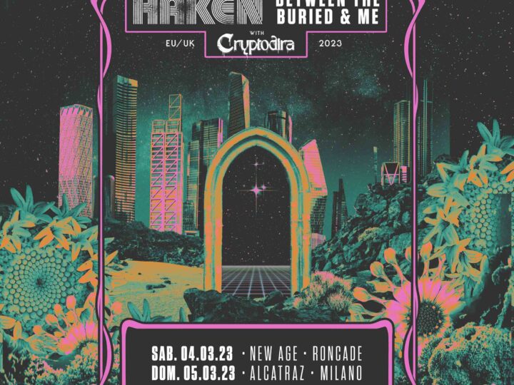 Haken e Between The Buried And Me, gli orari delle date italiane