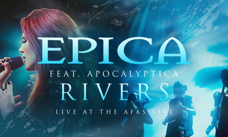 Epica, nuovo singolo ‘Rivers’ e il tour con Apocalyptica