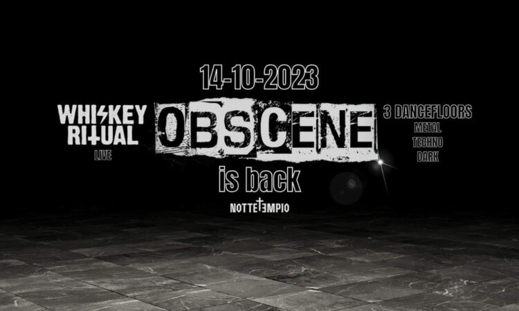 Obscene, Inaugurazione stagione e live dei Whiskey Ritual a Modena