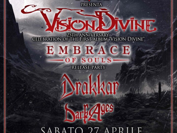 Vision Divine, uno show speciale con Embrace of Souls – Drakkar e Dark Ages