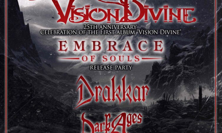 Vision Divine, uno show speciale con Embrace of Souls – Drakkar e Dark Ages