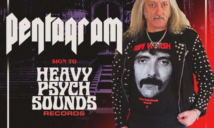 Pentagram, firmano per l’italiana Heavy Psych Sounds!