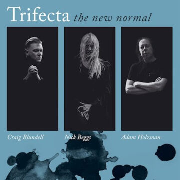 Trifecta – The New Normal