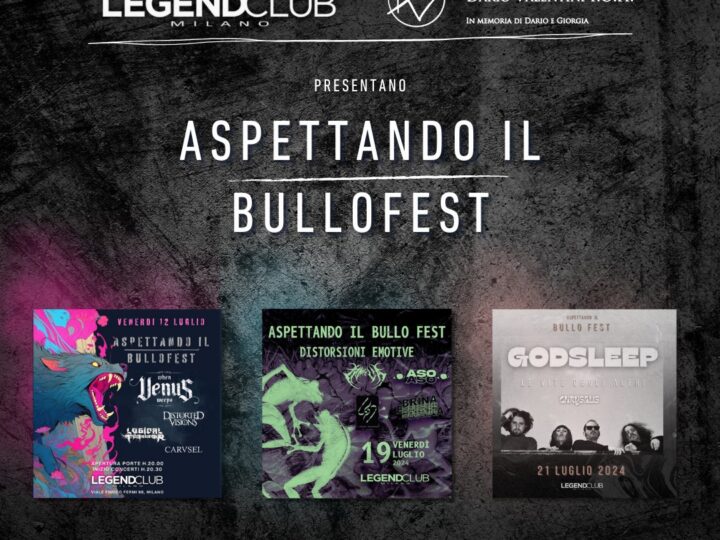 Aspettando il Bullo Fest, trittico di band underground al Legend