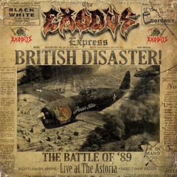 Exodus – British Disaster: The Battle of ’89 (Live At The Astoria)
