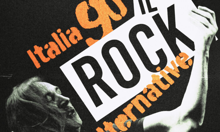 Italia 90: Il rock alternativo, il nuovo podcast di Radio Rai