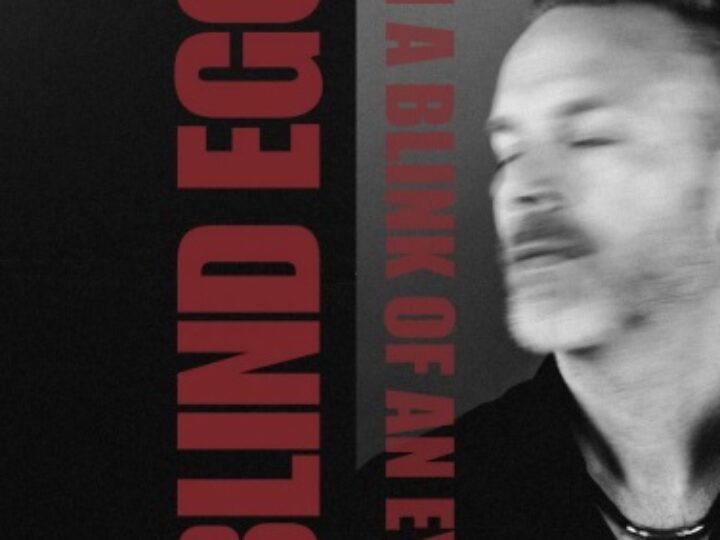 Blind Ego, pubblica il primo video ‘In a Blink of an Eye’