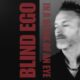 Blind Ego, pubblica il primo video ‘In a Blink of an Eye’