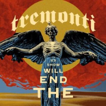 Tremonti – The End WIll Show Us How